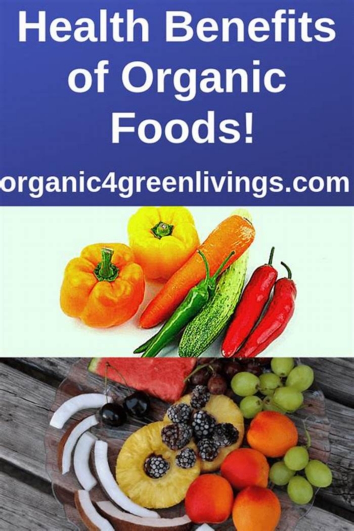 What are the 5 benefits of organic food?